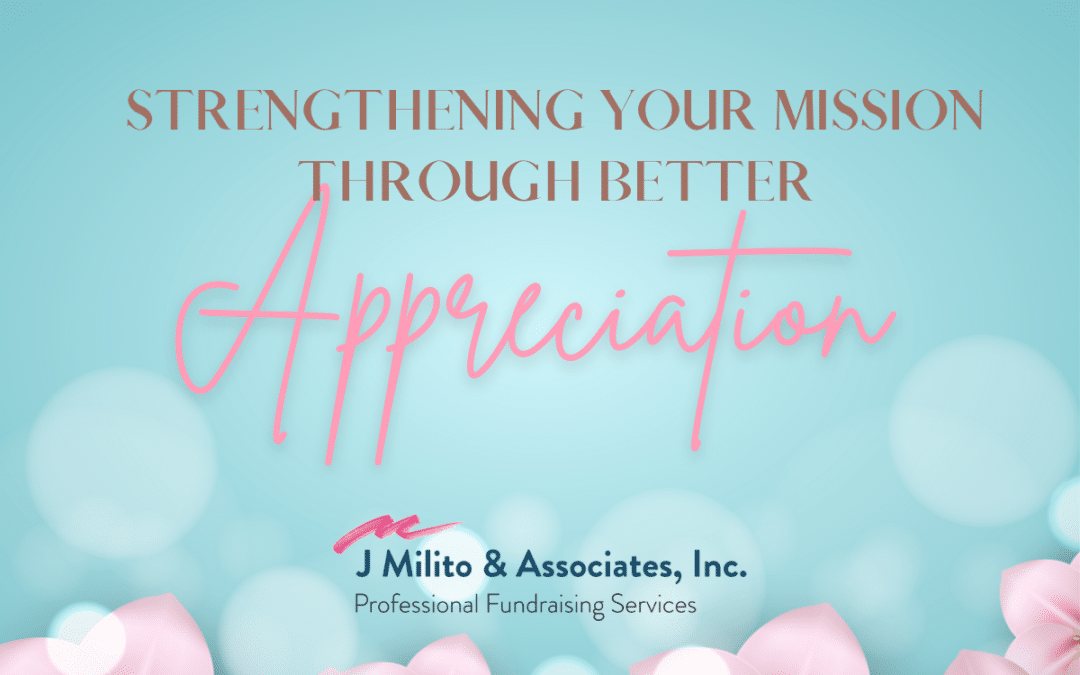 Strengthening Your Mission Through Better Appreciation